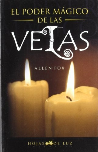 El Poder Magico De Las Velas/ Magical Power of Candles (Spanish Edition) | Allen Fox