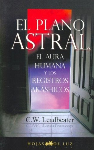 El Plano Astral (Spanish Edition) | C.W. Leadbeater