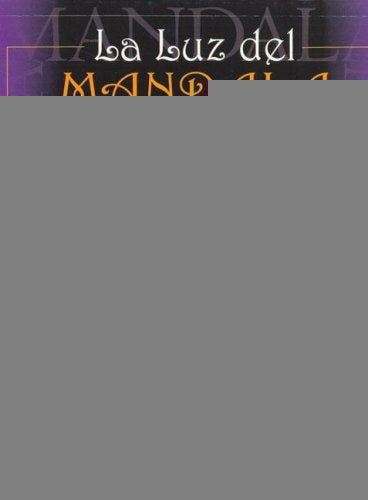 La Luz Del Mandala/ Light of Mandalas (Spanish Edition) | Rashe Baghera