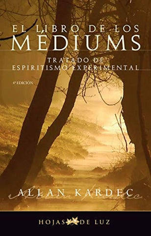 EL LIBRO DE LOS MEDIUMS*.. | Allan Kardec