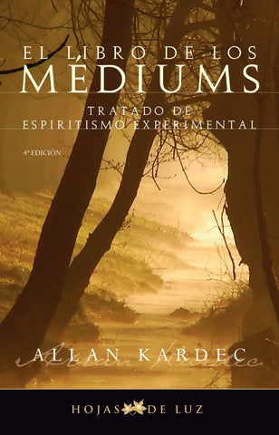 EL LIBRO DE LOS MEDIUMS*.. | Allan Kardec