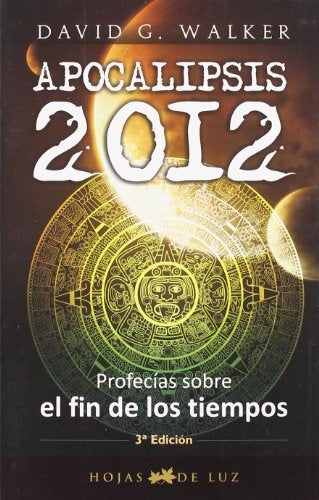 Apocalipsis 2012 | David G. Walker