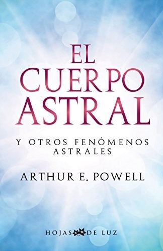 EL CUERPO ASTRAL | Arthur Powell
