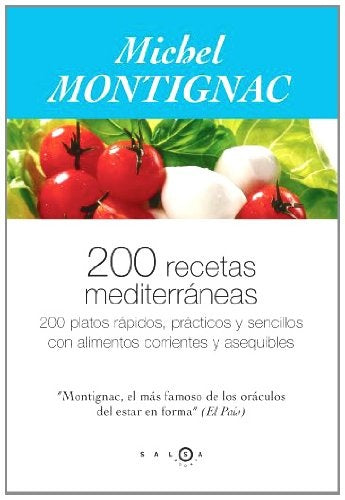 200 Recetas Mediterraneas (Spanish Edition) | Michel Montignac