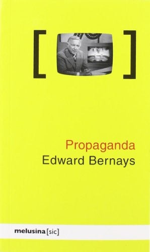 Propaganda | Bernays, Fuentes Sánchez