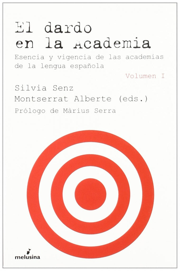 EL DARDO EN LA ACADEMIA 2 VOLUMENES.. | SILVIA DENZ