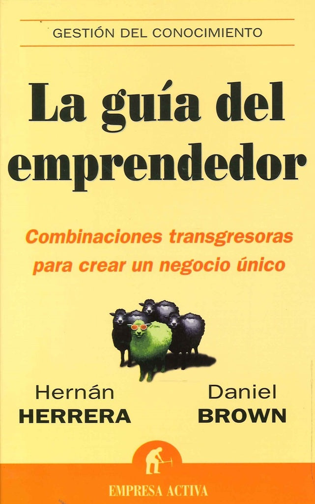 La Guia del Emprendedor (Spanish Edition) | Daniel Brown- Hernan Herrera