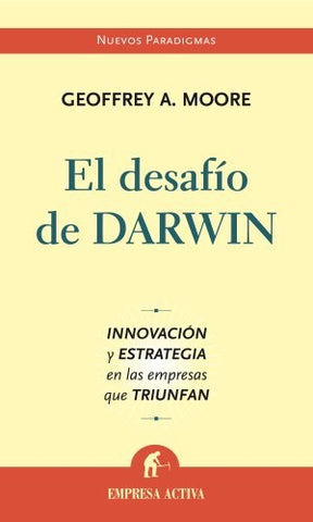 EL DESAFIO DE DARWIN (Nuevos Paradigmas) (Spanish Edition) | Geoffrey Moore
