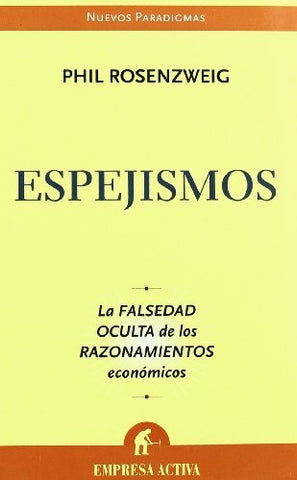 ESPEJISMOS (Nuevos Paradigmas) (Spanish Edition) | Rosenzweig, Philip