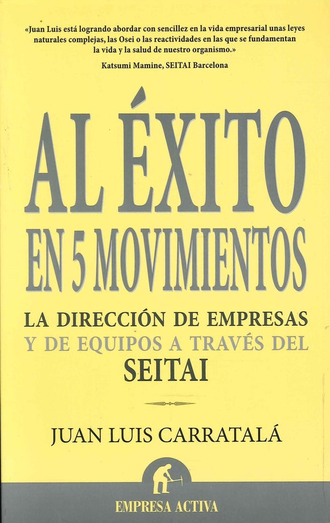 AL EXITO EN 5 MOVIMIENTOS | CARRATALAJUAN LUIS