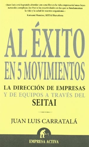 AL EXITO EN 5 MOVIMIENTOS | CARRATALAJUAN LUIS