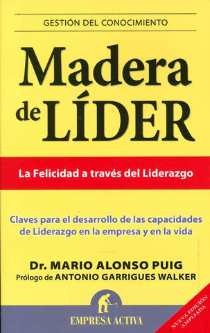 MADERA DE LIDER* | Mario Alonso Puig