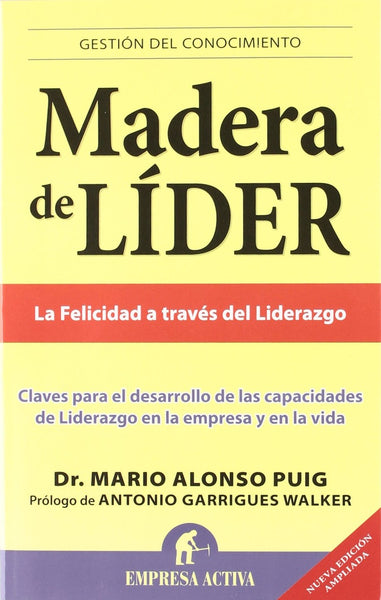 MADERA DE LIDER.. | Mario Alonso Puig