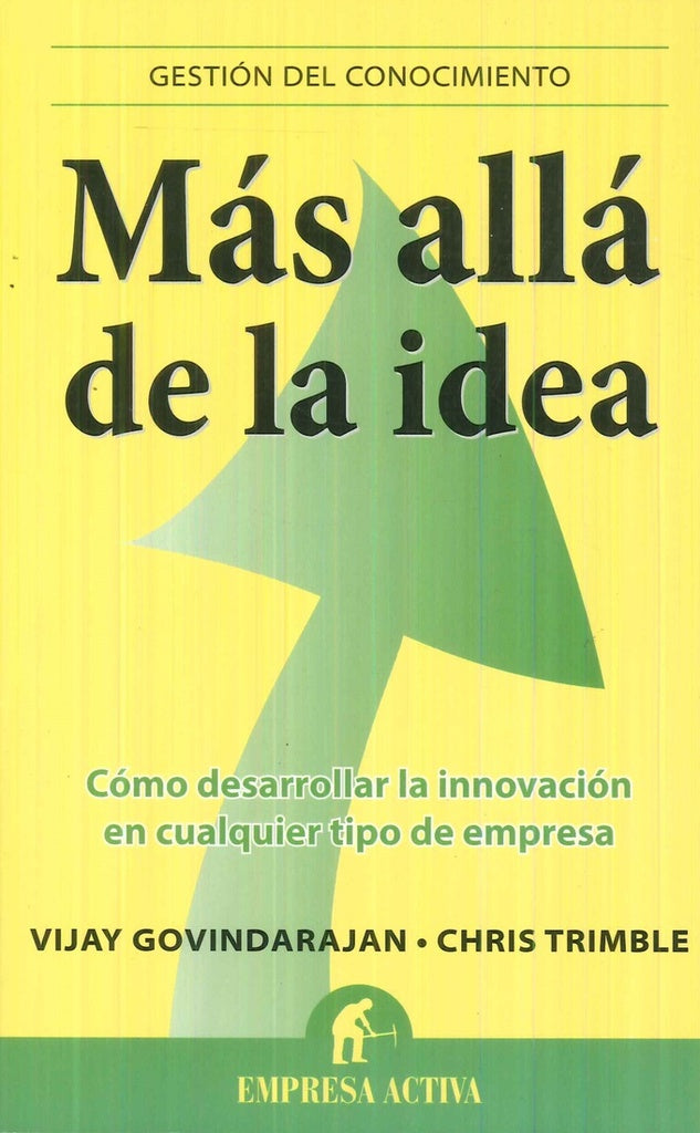 MAS ALLA DE LA IDEA.. | VIJAY GOVINDARAJAN