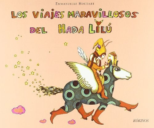 Los viajes maravillosos del hada Lilu | Emmanuelle houdart
