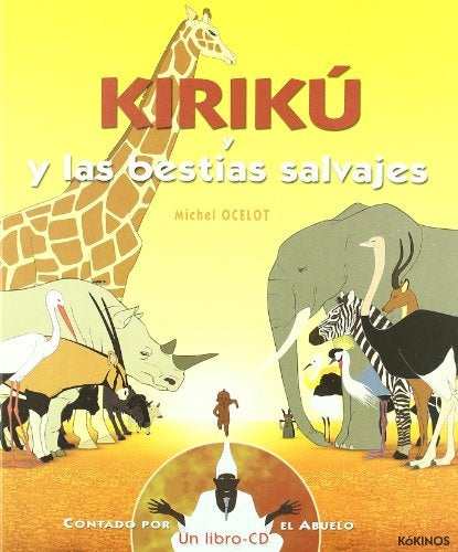 KIRIKU Y LAS BESTIAS SALVAJES | Michel Ocelot