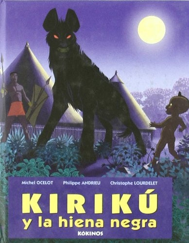 Kirikú y la hiena negra | Michel Ocelot