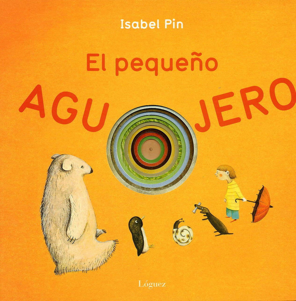 El pequeño agujero | Isabel  Pin