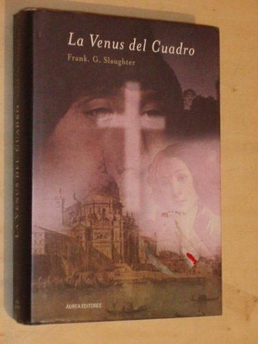LA VENUS DEL CUADRO.. | Frank Gill Slaughter