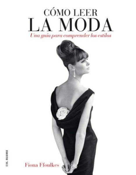 COMO LEER LA MODA | Fiona  Ffoulkes
