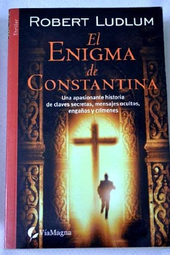 EL ENIGMA DE CONSTANTINA.. | Robert Ludlum