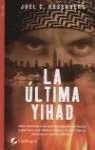 La Ultima Yihad | JoelC. Rosenberg