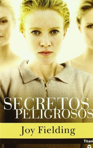 SECRETOS PELIGROSOS  | JOY FIELDING