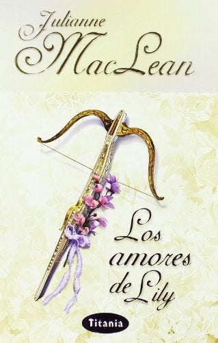 Los amores de Lily* | Julianne Mac Lean