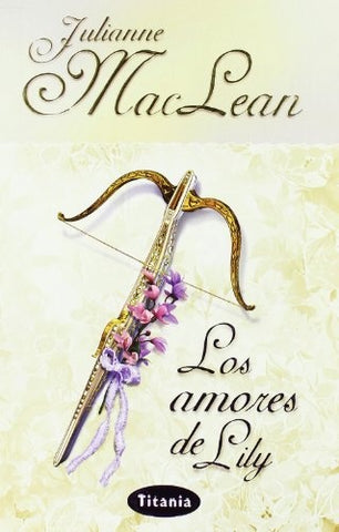 Los amores de Lily* | Julianne Mac Lean