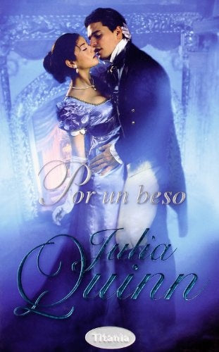 POR UN BESO (Spanish Edition) | Julia Quinn