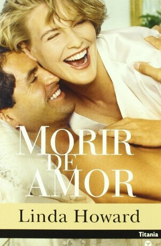 Morir de amor | Linda Howard