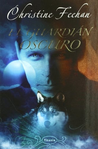 EL GUARDIAN OSCURO | Christine Fechan