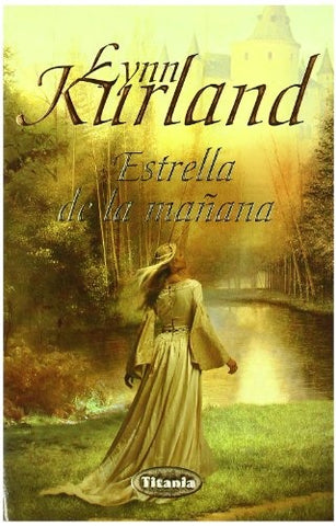 ESTRELLA DE LA MAÑANA * | Lynn Kurland