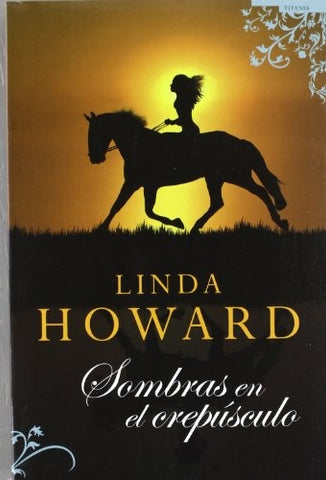SOMBRAS EN EL CREPUSCULO | LINDA  HOWARD
