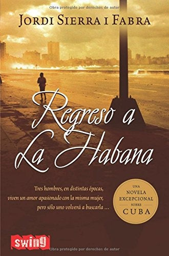 REGRESO A LA HABANA.. | Jordi Sierra I Fabra