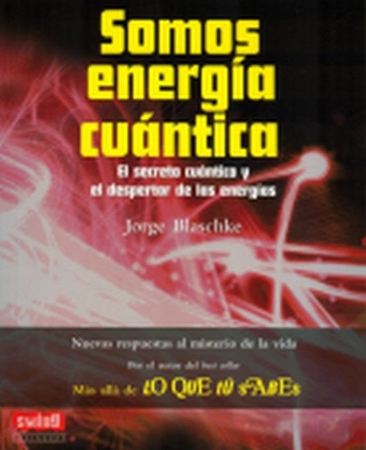 Somos energía cuántica