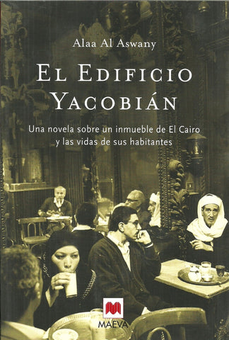 EDIFICIO YACOBIAN,EL | ALAA AL ASWANY