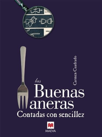 BUENAS MANERAS CONTADAS CON SENCILLEZ, LAS | CARMEN CUADRADO