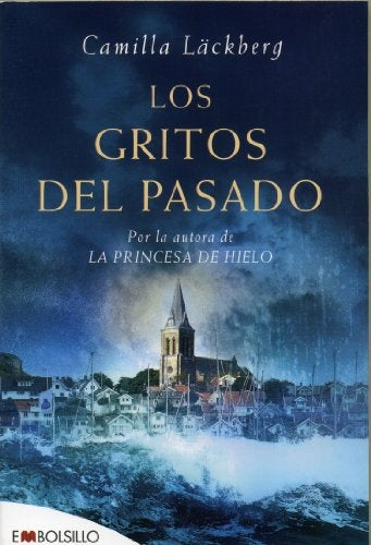 Los gritos del pasado | Camilla Läckberg