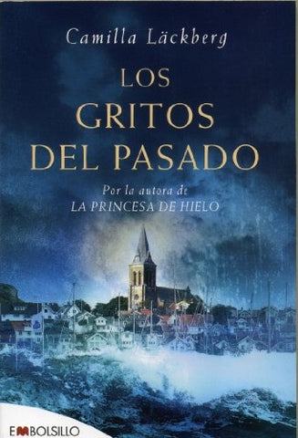 Los gritos del pasado | Camilla Läckberg