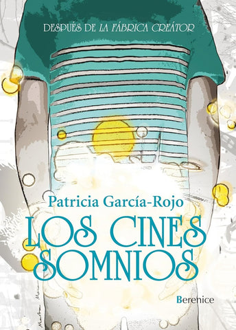 LOS CINES SOMNIOS | Patricia Garcia Rojo