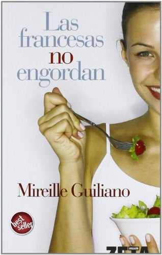 Las francesas no engordan | Mireille Giuliano