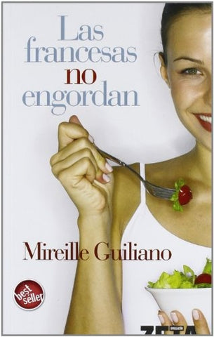 Las francesas no engordan | Mireille Giuliano