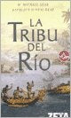 La tribu del rio.C | W. Michael Gear