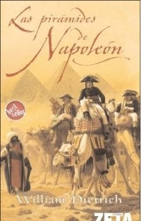 LAS PIRAMIDES DE NAPOLEON | William Dietrich