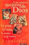 CUATRO MUJERES DE DIOS, LAS | BECHTEL GUY