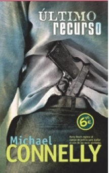 ÚLTIMO RECURSO | Michael Connelly