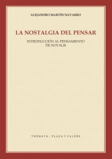 La nostalgia del pensar  | Alejandro Martín Navarro