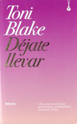 Déjate llevar * | Toni Blake