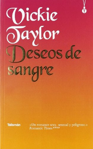 DESEOS DE SANGRE * | VICKIE TAYLOR